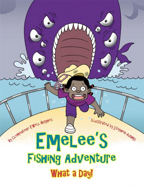 Cover of the book Emelee’S Fishing Adventure by Clementene Ewell Hughes, AuthorHouse
