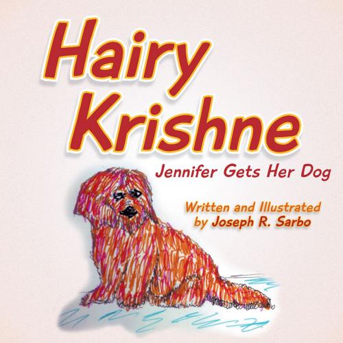 Cover of the book Hairy Krishne by Joseph R. Sarbo, AuthorHouse