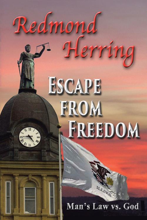 Cover of the book Escape from Freedom by Redmond Herring, AuthorHouse