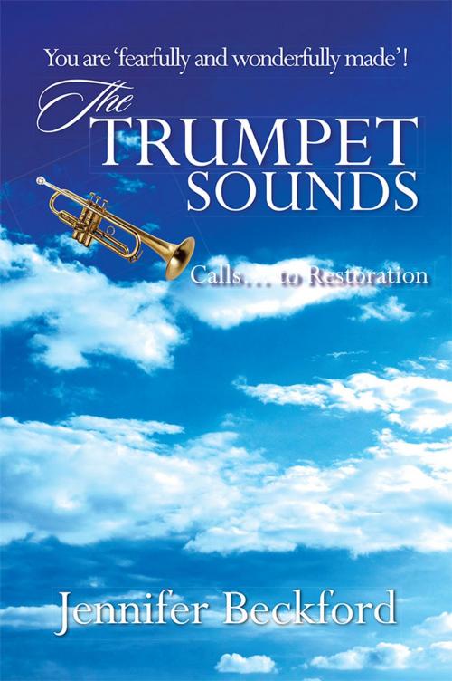 Cover of the book The Trumpet Sounds by Jennifer Backford, AuthorHouse UK