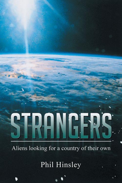 Cover of the book Strangers by Phil Hinsley, AuthorHouse UK