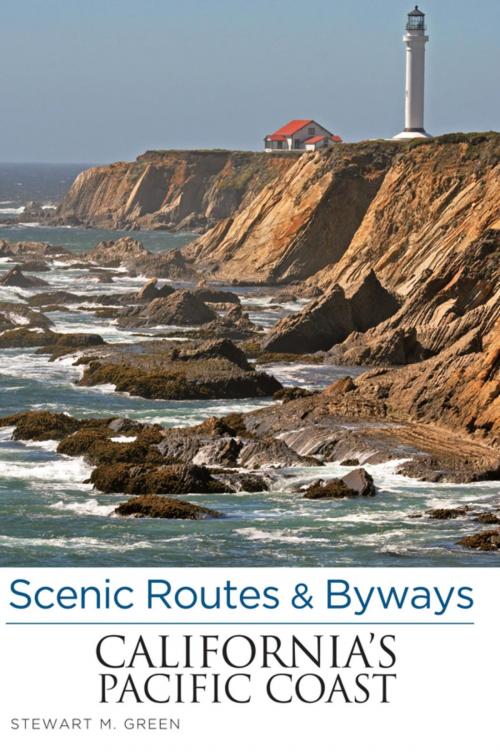Cover of the book Scenic Routes & Byways California's Pacific Coast by Stewart M. Green, Globe Pequot Press