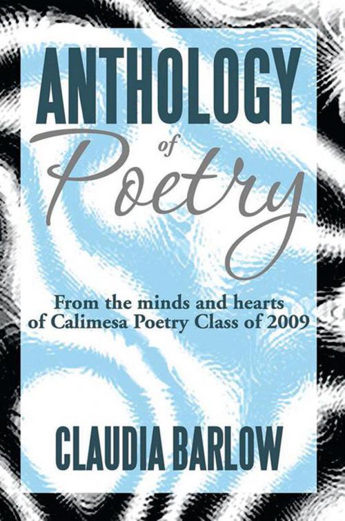 Cover of the book Anthology of Poetry by Claudia Barlow, Xlibris US