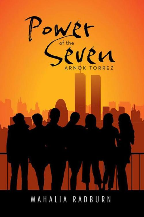 Cover of the book Power of the Seven by Mahalia Radburn, Xlibris AU