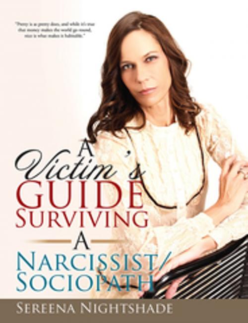 Cover of the book A Victim’S Guide to Surviving a Narcissist/Sociopath by Sereena Nightshade, Xlibris US