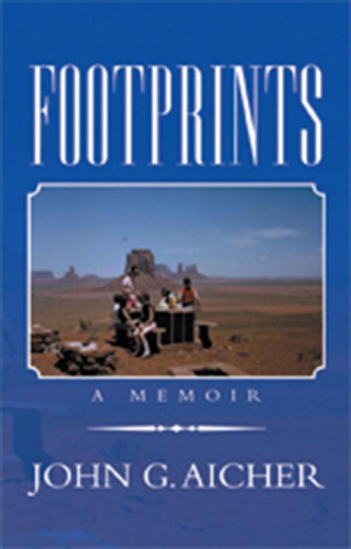 Cover of the book Footprints by John G. Aicher, Xlibris US