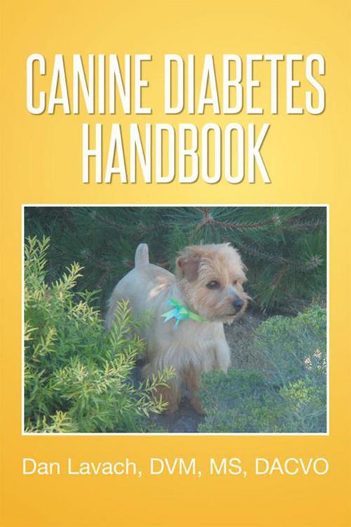 Cover of the book Canine Diabetes Handbook by Dan Lavach, Xlibris US