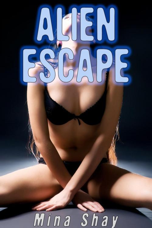 Cover of the book Alien Escape by Mina Shay, Mina Shay