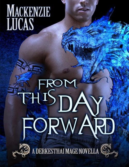 Cover of the book From This Day Forward by Mackenzie Lucas, Mackenzie Lucas
