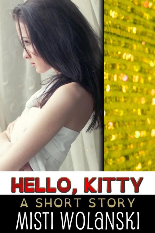 Cover of the book Hello, Kitty by Misti Wolanski, Misti Wolanski