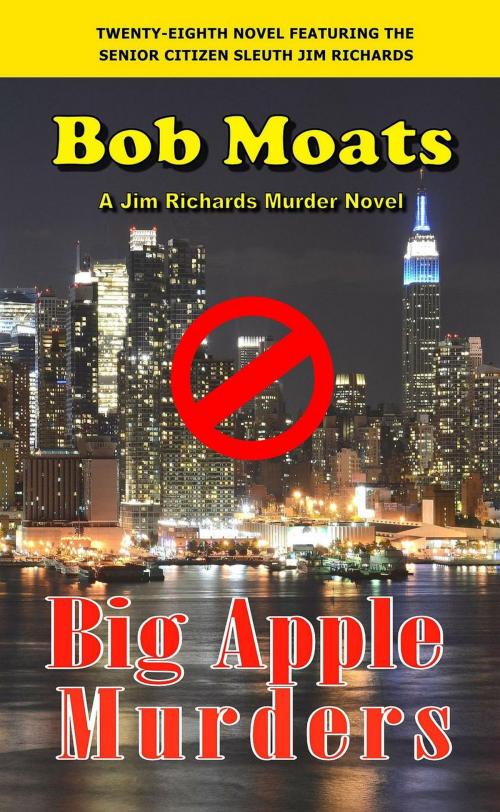 Cover of the book Big Apple Murders by Bob Moats, Bob Moats