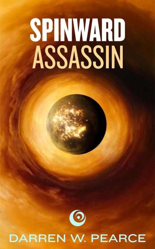 Cover of the book Spinward Assassin by Darren Pearce, Dark Quest, LLC