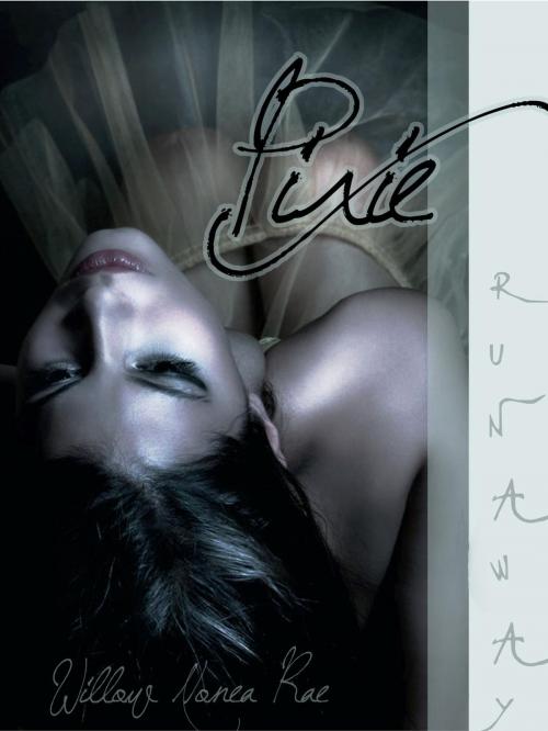 Cover of the book Runaway (Pixie #2) by Willow Nonea Rae, WNR Media