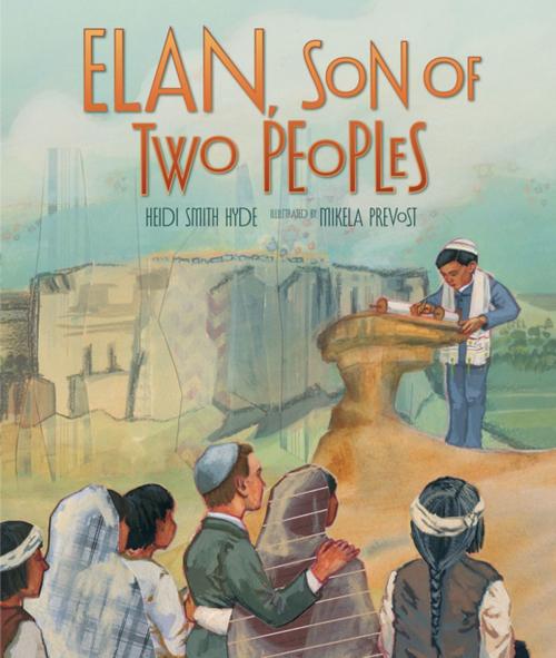 Cover of the book Elan, Son of Two Peoples by Heidi Smith Hyde, Lerner Publishing Group