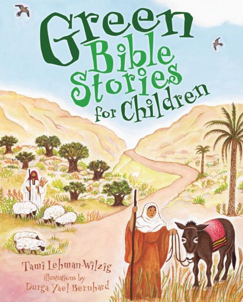 Cover of the book Green Bible Stories for Children by Tami Lehman-Wilzig, Lerner Publishing Group