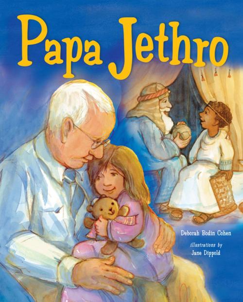 Cover of the book Papa Jethro by Deborah Bodin Cohen, Lerner Publishing Group
