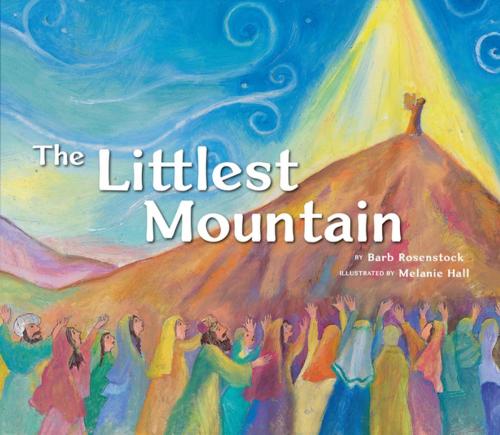 Cover of the book The Littlest Mountain by Barb Rosenstock, Lerner Publishing Group