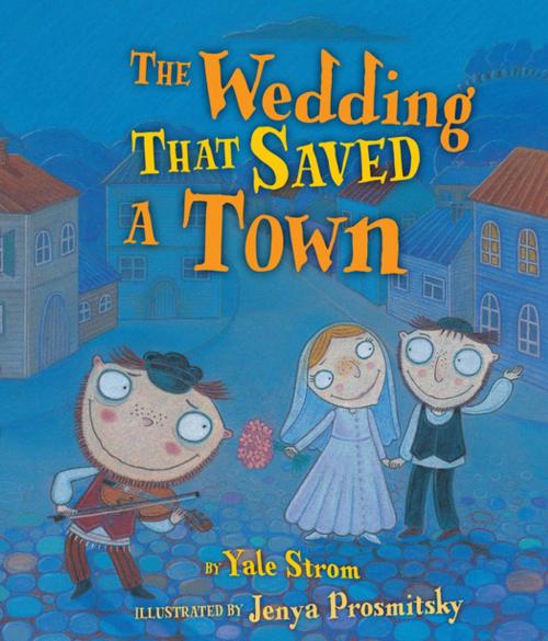 Cover of the book The Wedding That Saved a Town by Yale Strom, Lerner Publishing Group