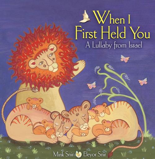 Cover of the book When I First Held You by Mirik Snir, Lerner Publishing Group