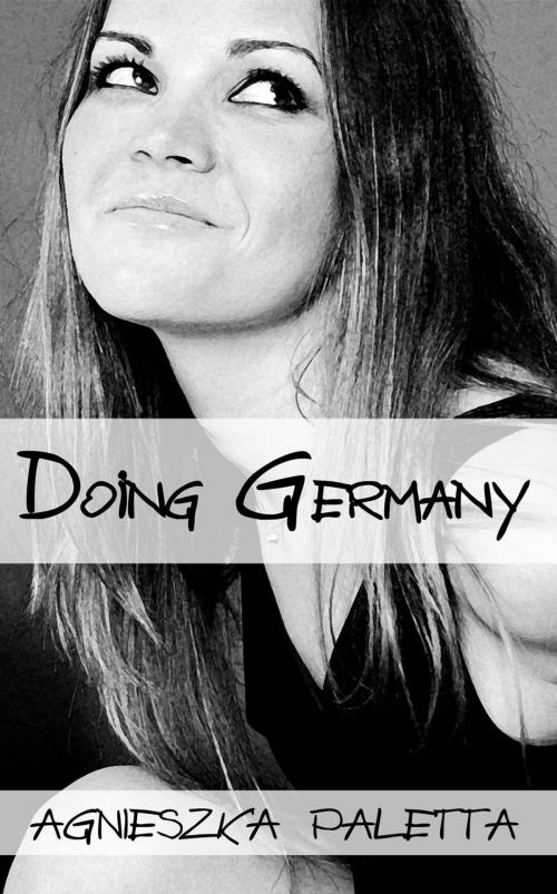 Cover of the book Doing Germany by Agnieszka Paletta, Agnieszka Paletta