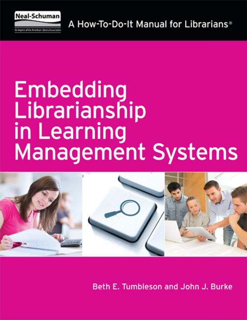Cover of the book Embedding Librarianship in Learning Management Systems by Beth E. Tumbleson, John J. Burke, American Library Association