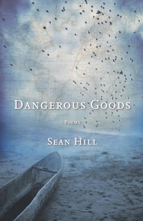 Cover of the book Dangerous Goods by Sean Hill, Milkweed Editions