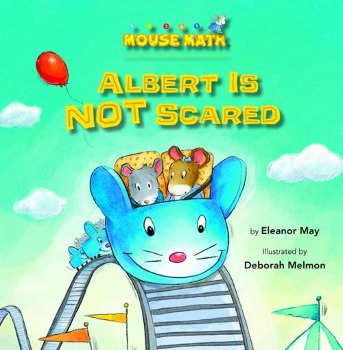 Cover of the book Albert Is NOT Scared by Eleanor May, Kane Press
