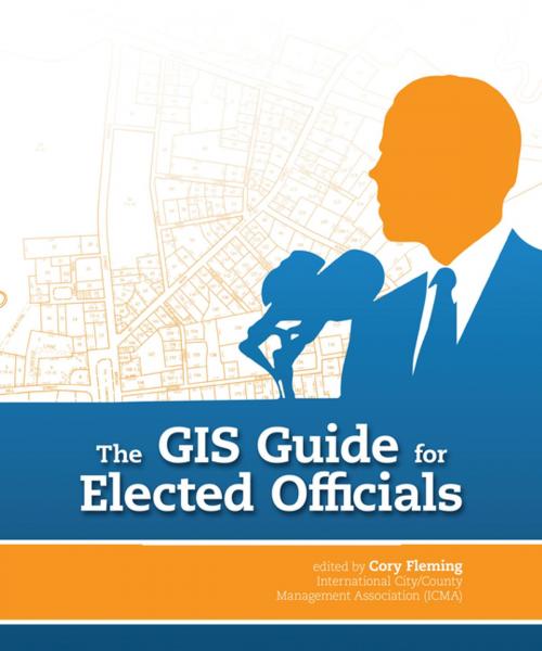 Cover of the book The GIS Guide for Elected Officials by , Esri Press
