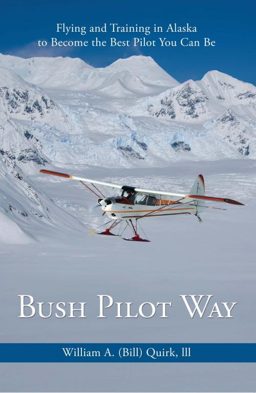 Cover of the book Bush Pilot Way by Bill Quirk, Publication Consultants