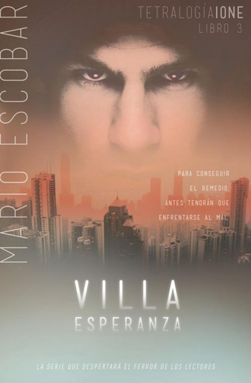 Cover of the book Villa Esperanza by Mario Escobar, Grupo Nelson