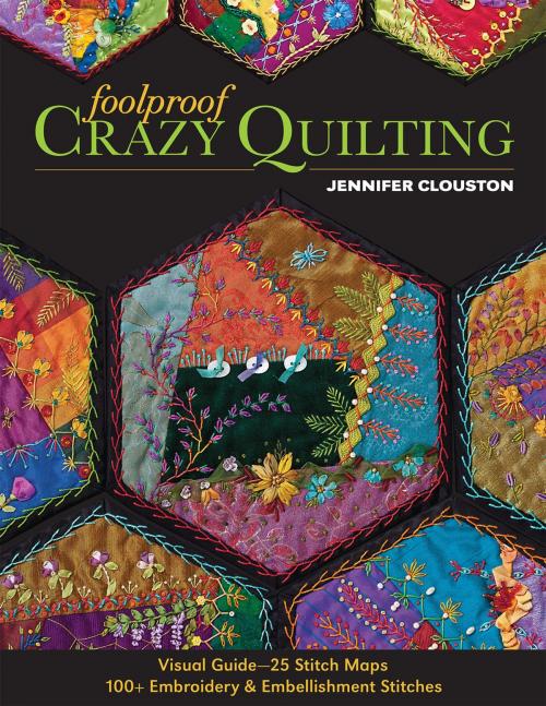 Cover of the book Foolproof Crazy Quilting by Jennifer Clouston, C&T Publishing