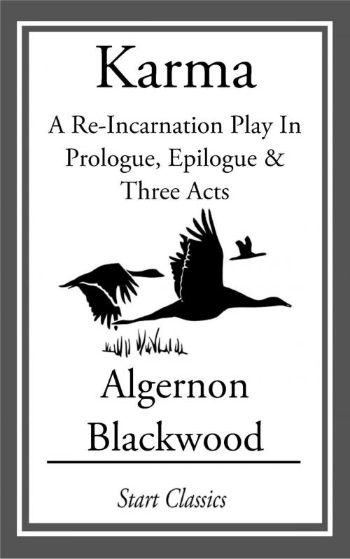 Cover of the book Karma by Algernon Blackwood, Start Classics