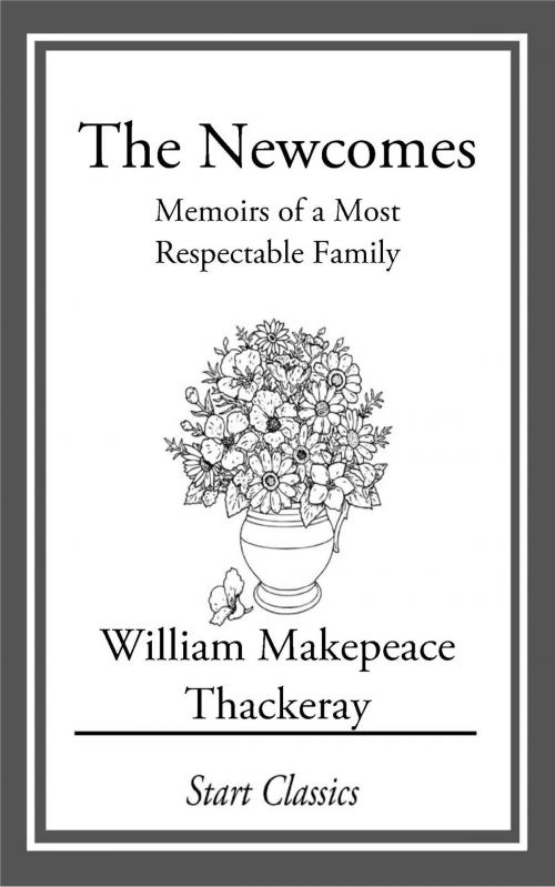 Cover of the book The Newcomes by William Makepeace Thackeray, Start Classics