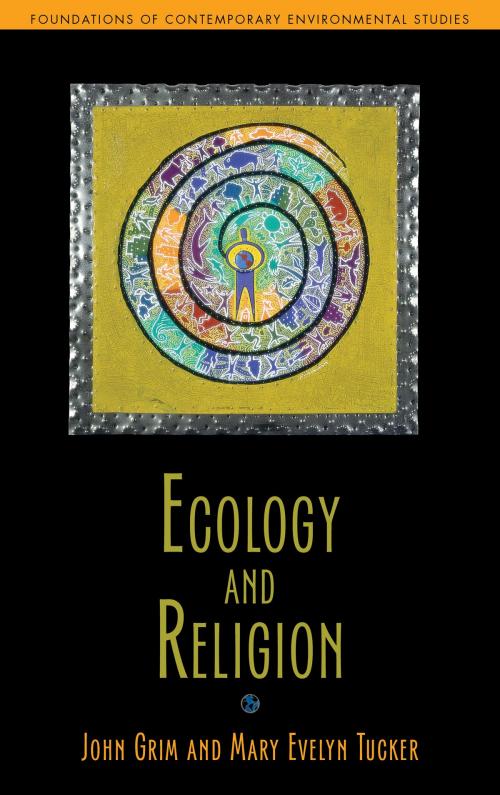 Cover of the book Ecology and Religion by John Grim, Mary Evelyn Tucker, Island Press