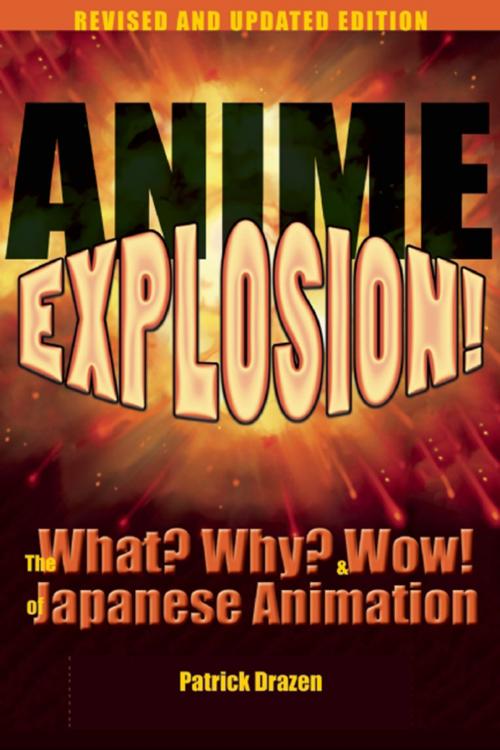 Cover of the book Anime Explosion! by Patrick Drazen, Stone Bridge Press