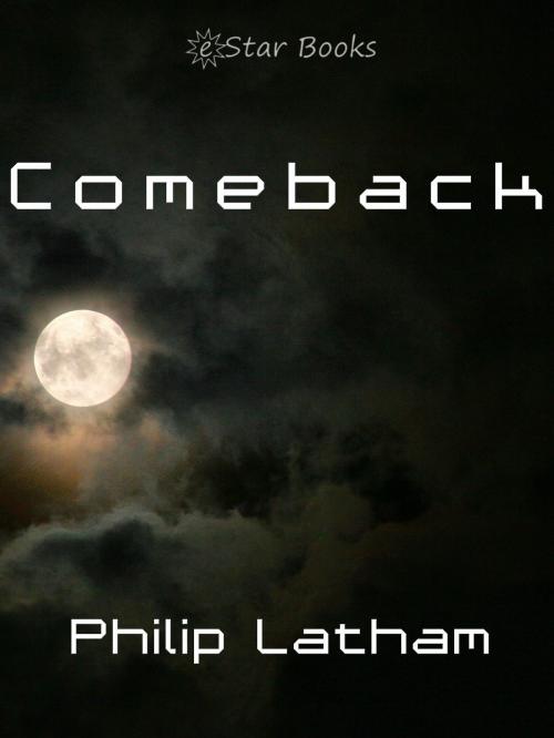 Cover of the book Comeback by Philip Latham, eStar Books LLC