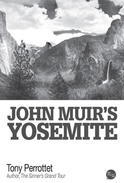 Cover of the book John Muirs Yosemite by Tony Perrottet, New Word City, Inc.