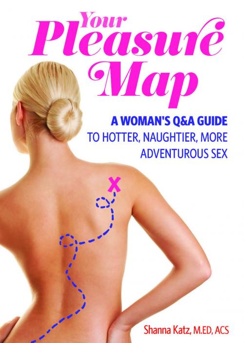 Cover of the book Pleasure Map by Shanna Katz, Ulysses Press