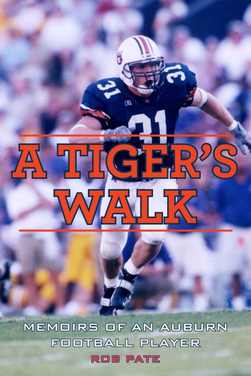 Cover of the book A Tiger's Walk by Rob Pate, Sports Publishing