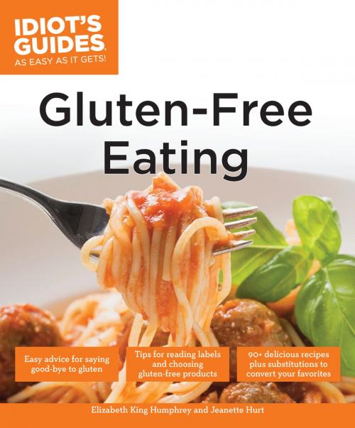 Cover of the book Gluten-Free Eating by Elizabeth King Humphrey, Jeanette Hurt, DK Publishing