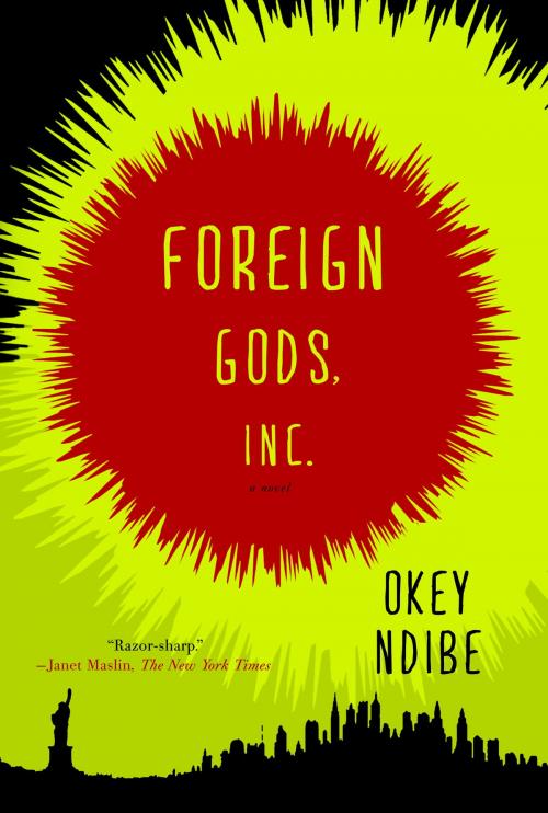 Cover of the book Foreign Gods, Inc. by Okey Ndibe, Soho Press