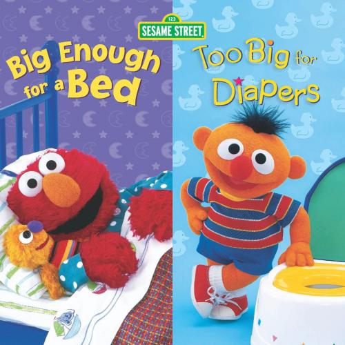 Cover of the book Big Enough for a Bed and Too Big For Diapers (Sesame Street Series) by Apple Jordan, SESAME WORKSHOP