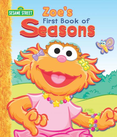 Cover of the book Zoe's First Book of Seasons (Sesame Street Series) by Heather Au, SESAME WORKSHOP