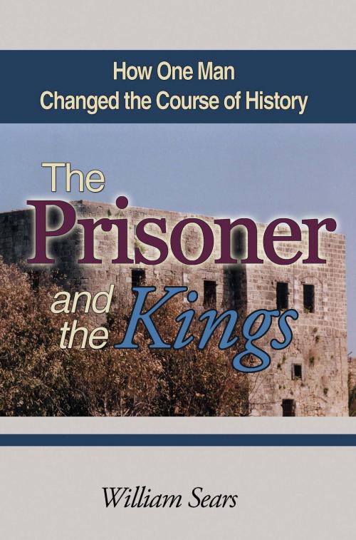 Cover of the book The Prisoner and the Kings by William Sears, Bahai Publishing