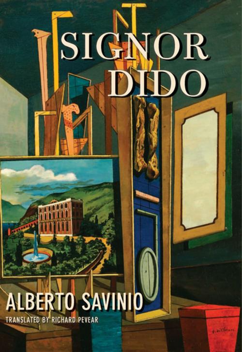 Cover of the book Signor Dido by Alberto Savinio, Richard Pevear, Counterpoint