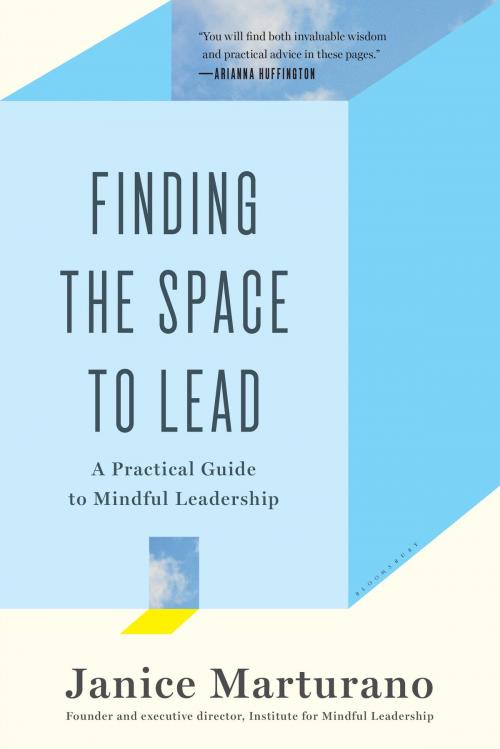 Cover of the book Finding the Space to Lead by Janice Marturano, Bloomsbury Publishing