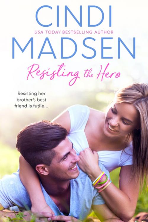 Cover of the book Resisting the Hero by Cindi Madsen, Entangled Publishing, LLC