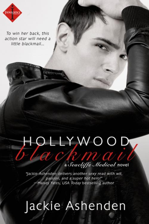 Cover of the book Hollywood Blackmail by Jackie Ashenden, Entangled Publishing, LLC