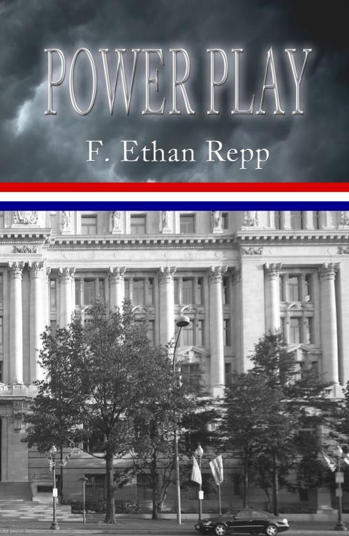 Cover of the book Power Play by F. Ethan Repp, First Edition Design Publishing
