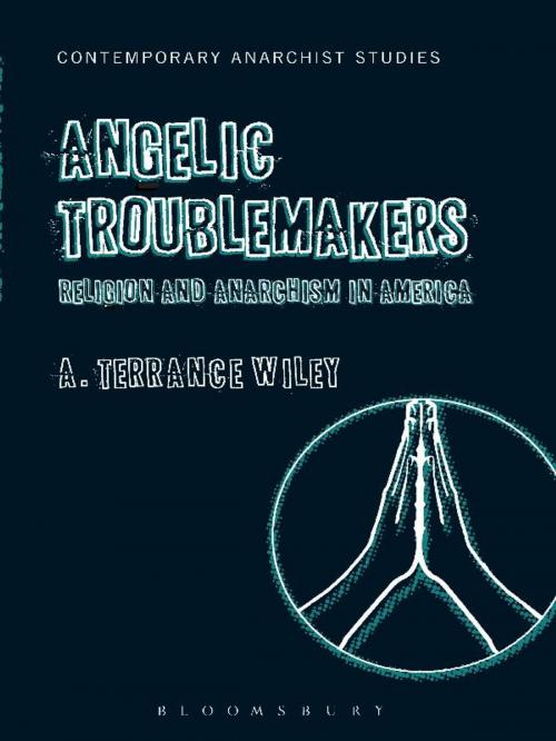 Cover of the book Angelic Troublemakers by Assistant Professor of Religion A. Terrance Wiley, Bloomsbury Publishing
